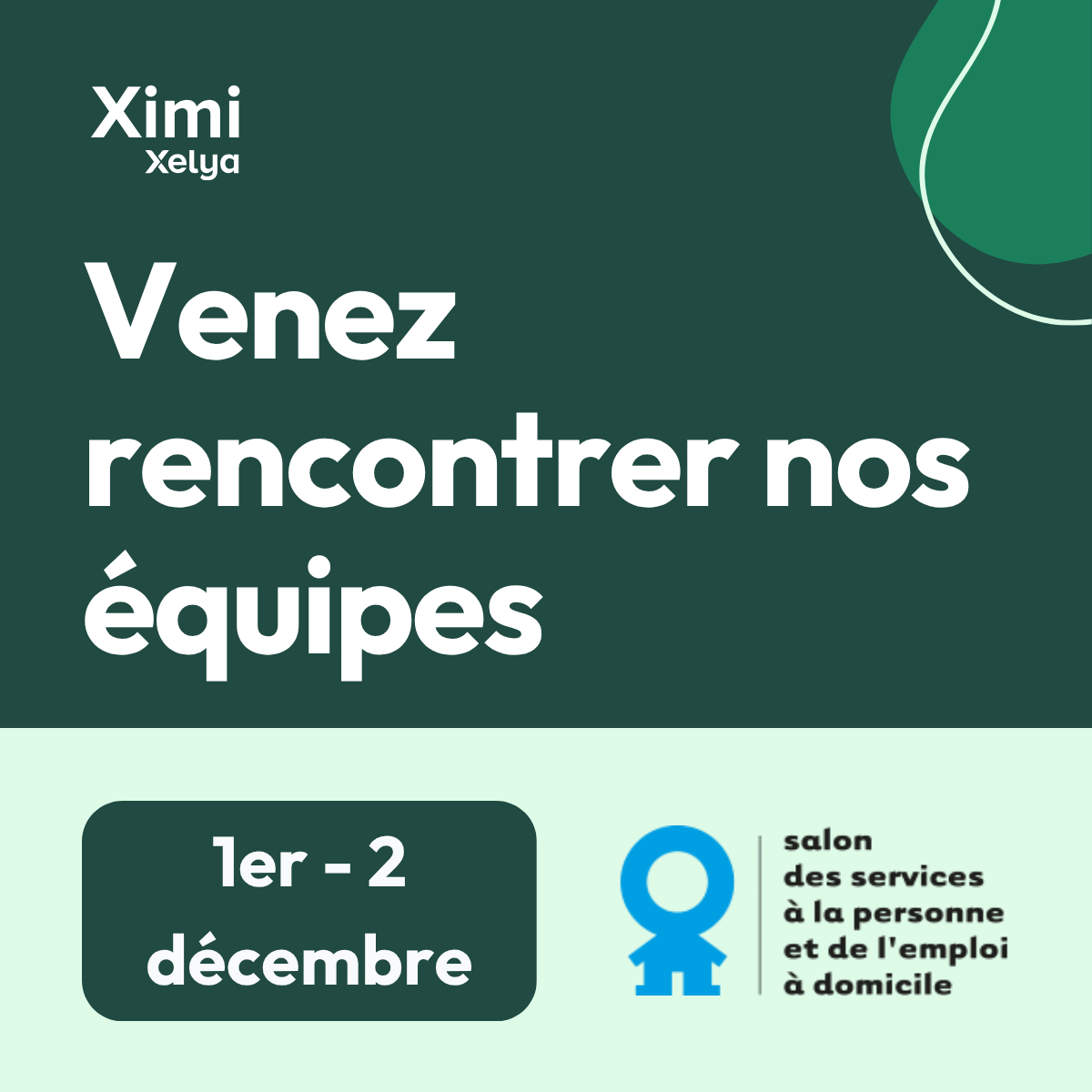 Venez rencontrer nos équipes Ximi au Salon des Services à la Personne, les 1er et 2 décembre 2026